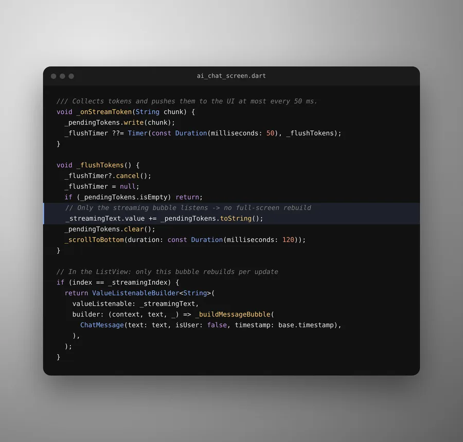 Dart code that batches streamed tokens and rebuilds only the active chat bubble